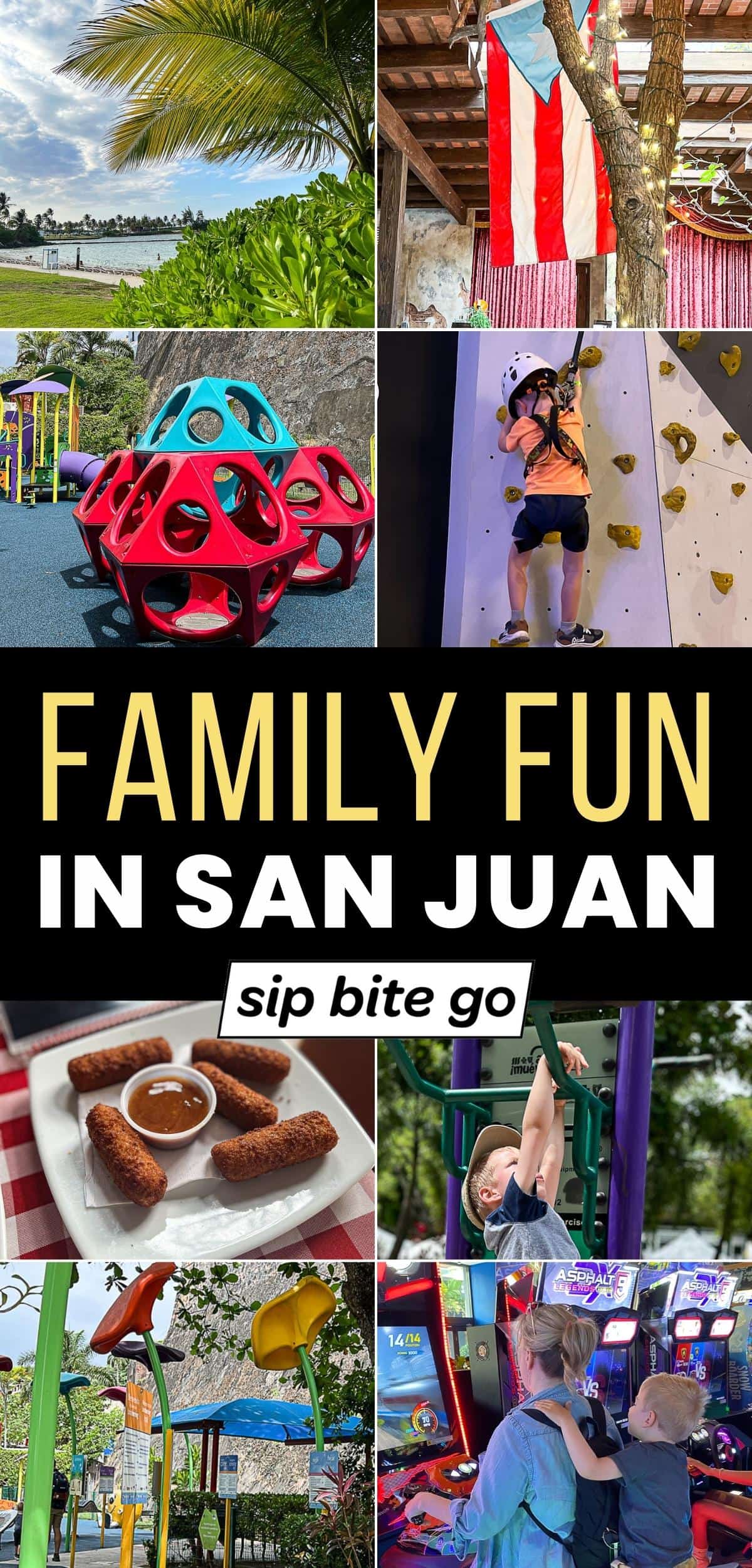 Collage of Family Activities In San Juan with text overlay and Sip Bite Go logo