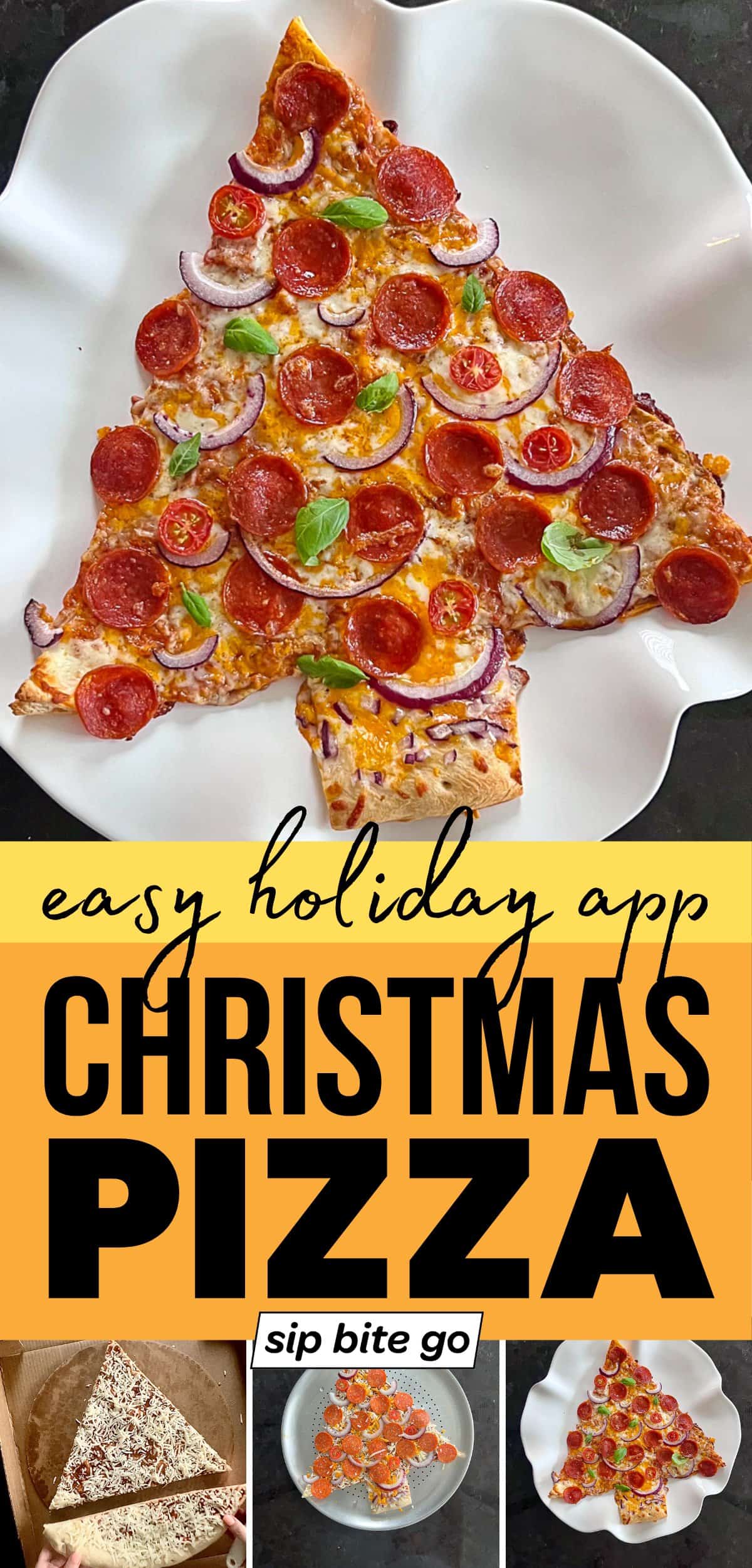 Christmas Tree Pizza Recipe for Holiday Appetizers with text overlay and Sip Bite Go logo
