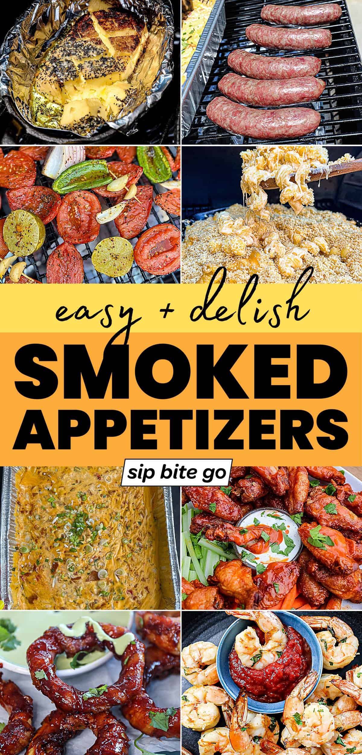 Traeger Pellet Grill Smoked Appetizers with text overlay and Sip Bite Go logo
