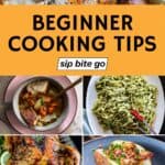 Home Cooking Tips for beginners text overlay with recipe collage and Sip Bite Go logo