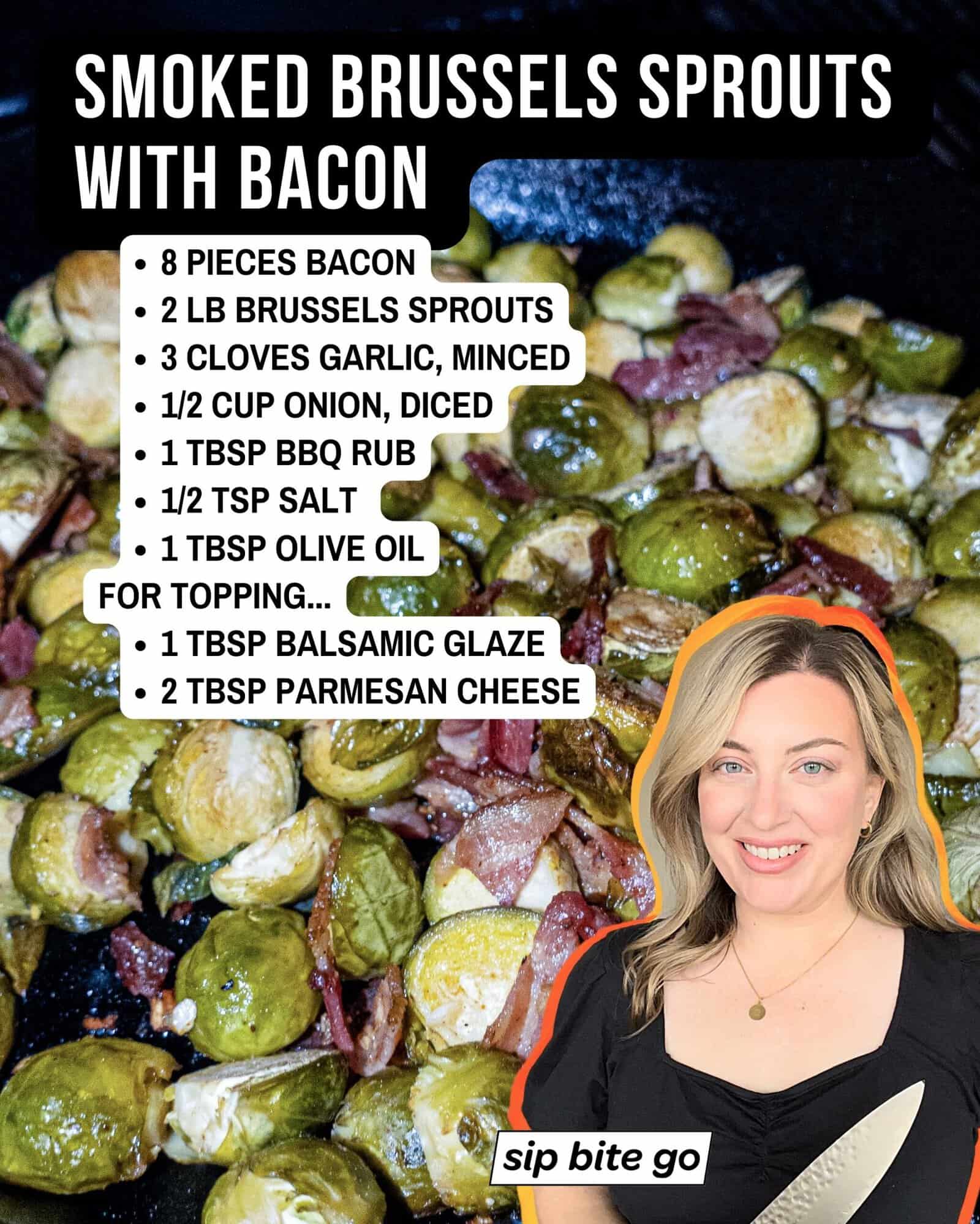 List of Traeger Smoked Brussels Sprouts Ingredients with image of recipe and jenna passaro