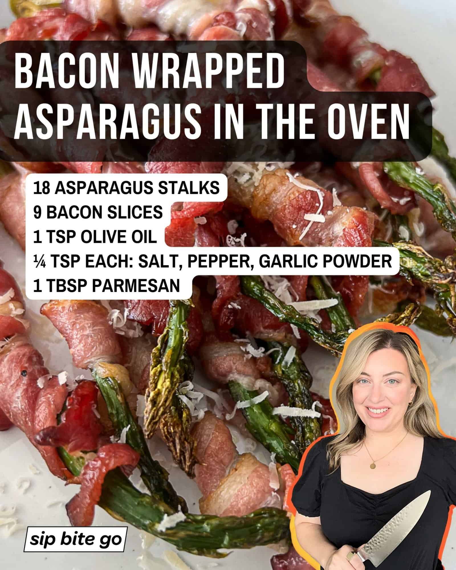 infographic with list of ingredients to make bacon wrapped asparagus oven baked with Jenna Passaro