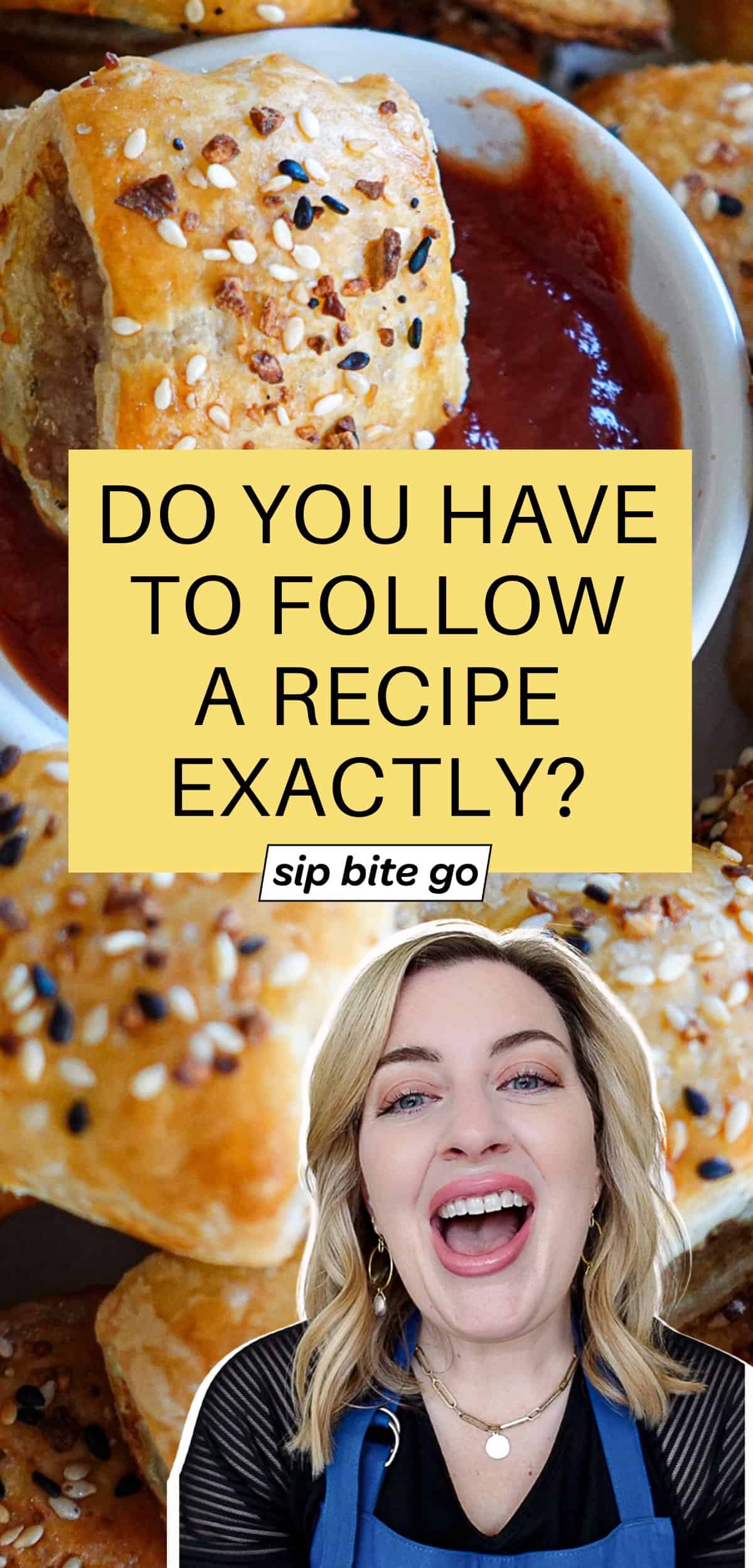 Do you have to follow a recipe exactly text overlay on home cooked food