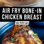 Air Fryer Split Chicken Breast Dinner Recipe with text overlay
