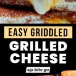 Griddled Grilled Cheese with Bacon Recipe with text overlay
