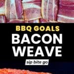 BBQ Goals Bacon Weave Before and After