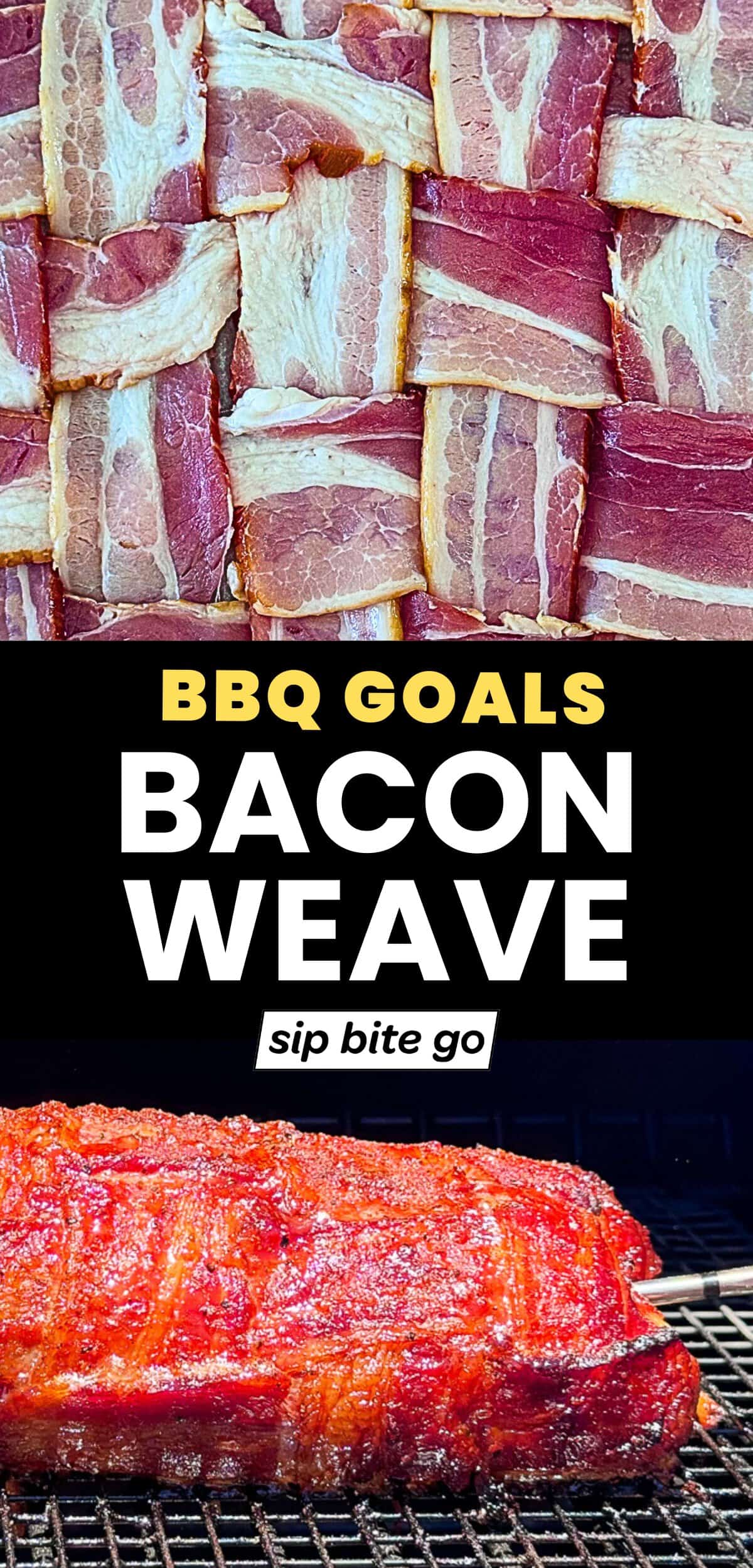 BBQ Goals Bacon Weave Before and After