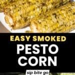 Traeger Smoked Corn on Cob with Pesto