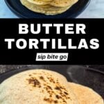 homemade butter tortillas recipe with text overlay on image